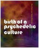 Birth of a psychedelic culture