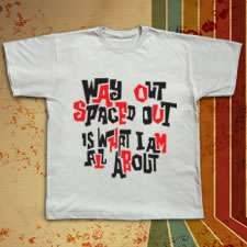 Way out Spaced out shirt